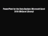 Read PowerPivot for the Data Analyst: Microsoft Excel 2010 (MrExcel Library) Ebook Free