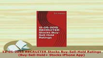 PDF  12052015 RECRUITER Stocks BuySellHold Ratings BuySellHold Stocks iPhone App Download Online