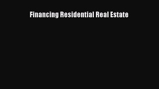 Read Financing Residential Real Estate Ebook Free