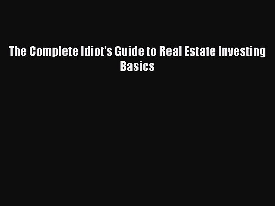 Read The Complete Idiot's Guide to Real Estate Investing Basics Ebook Free