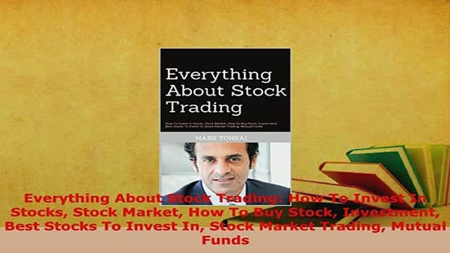 PDF Everything About Stock Trading How To Invest In Stocks Stock Market How To Buy Stock Download Online