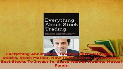 PDF  Everything About Stock Trading How To Invest In Stocks Stock Market How To Buy Stock Download Online
