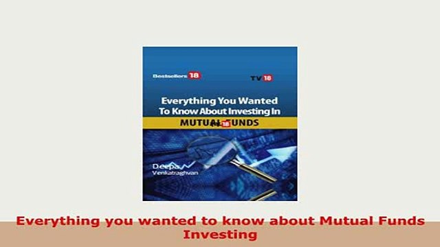 PDF Everything you wanted to know about Mutual Funds Investing PDF Online