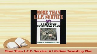 PDF  More Than LIP Service A Lifetime Investing Plan PDF Book Free