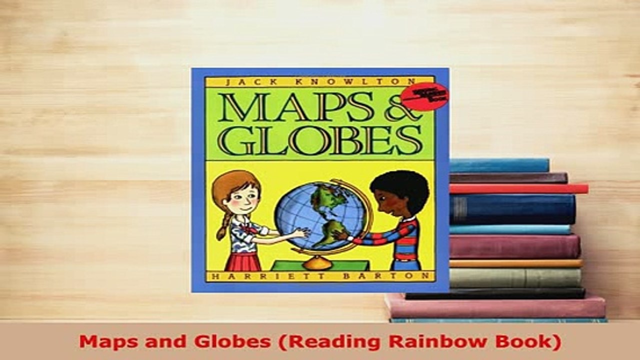 PDF  Maps and Globes Reading Rainbow Book Download Online