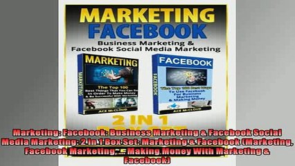 Download Video: DOWNLOAD PDF  Marketing Facebook Business Marketing  Facebook Social Media Marketing 2 in 1 Box Set FULL FREE