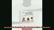 DOWNLOAD PDF  Social Media Marketing The Next Generation of Business Engagement FULL FREE