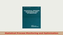 PDF  Statistical Process Monitoring and Optimization Read Full Ebook