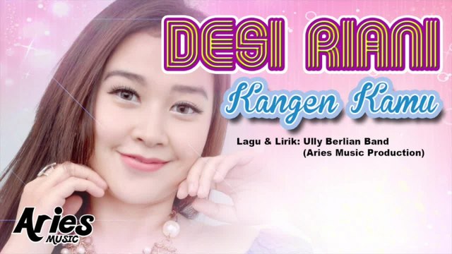 Desi Riani - Kangen Kamu (Official Lirik Video)