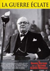 La Grande Histoire de la Seconde Guerre mondiale - Épisode 2 : La Guerre Éclate