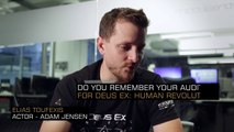 Deus Ex: Mankind Divided - Ask Elias #6: Your Audition for Human Revolution