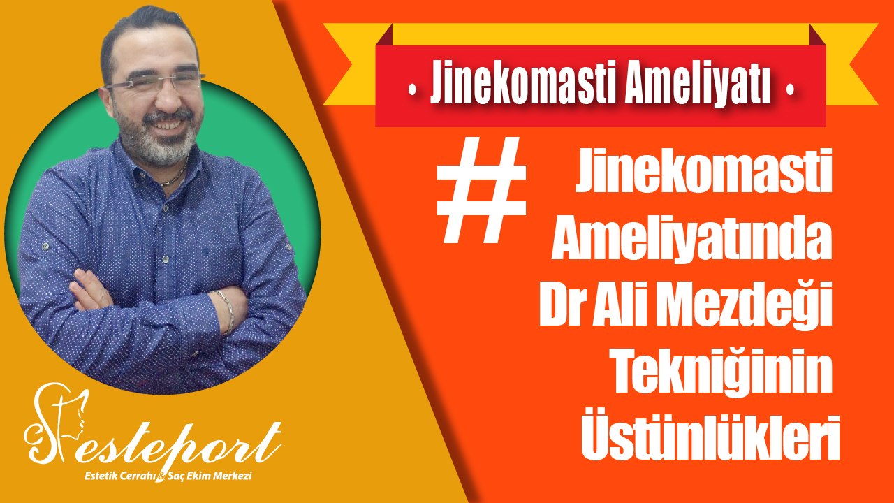 Jinekomasti Ameliyatında Op Dr Ali Mezdeği Farkı
