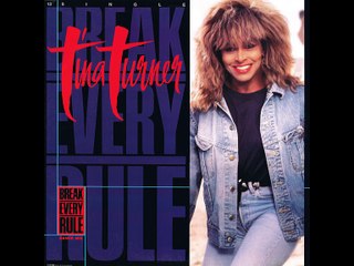 Tina Turner - Break Every Rule - Dance Mix