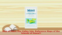 PDF  Map of Maui The Valley Isle Reference Maps of the Islands of Hawaii Download Full Ebook