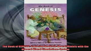 DOWNLOAD PDF  The Book of GENESIS Exploring Realistic Neural Models with the GEneral NEural SImulations FULL FREE