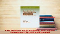 PDF  Case Studies in Public Budgeting and Financial Management Revised and Expanded Download Online