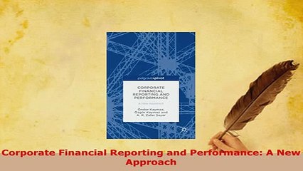 PDF  Corporate Financial Reporting and Performance A New Approach Read Full Ebook