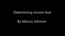 Determining Sincere Love