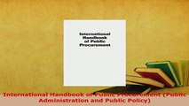PDF  International Handbook of Public Procurement Public Administration and Public Policy Download Full Ebook