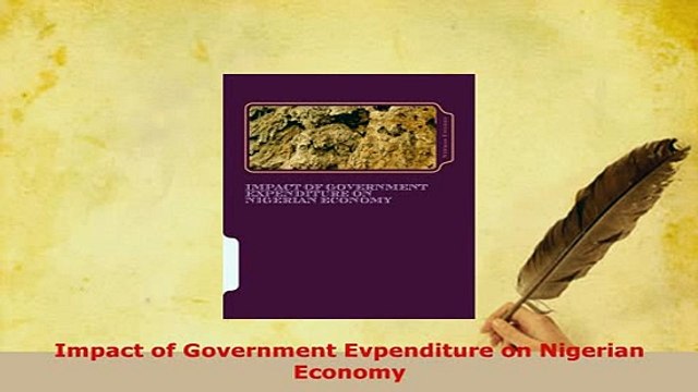 PDF Impact of Government Evpenditure on Nigerian Economy Read Full Ebook