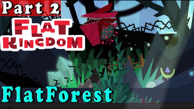#2| Flat Kingdom Gameplay Walkthrough Guide | World: Flat Forest | PC Full HD No Commentary
