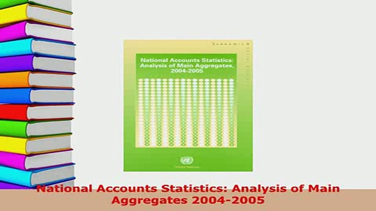 PDF  National Accounts Statistics Analysis of Main Aggregates 20042005 Download Full Ebook