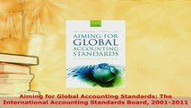 PDF  Aiming for Global Accounting Standards The International Accounting Standards Board Download Online