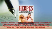 PDF  Herpes Herpes Cure The Natural Herpes Cure Method To Eliminate Genital Herpes For Life Free Books