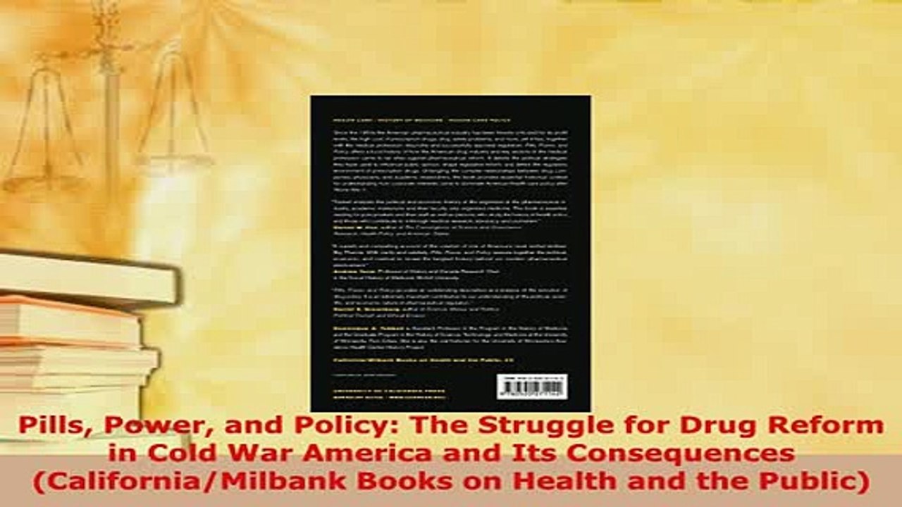 PDF  Pills Power and Policy The Struggle for Drug Reform in Cold War America and Its Free Books