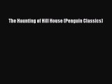Download The Haunting of Hill House (Penguin Classics)  Read Online
