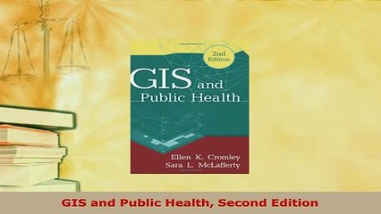 Download  GIS and Public Health Second Edition PDF Online