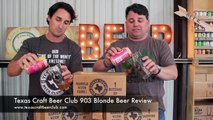 Texas Craft Beer Club | 903 Brewers Blonde