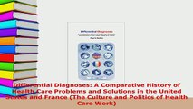 Download  Differential Diagnoses A Comparative History of Health Care Problems and Solutions in the PDF Online