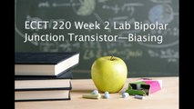 ECET 220 Week 2 Lab Bipolar Junction Transistor—Biasing