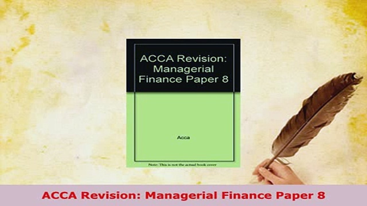 PDF  ACCA Revision Managerial Finance Paper 8 Read Online