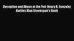 [PDF] Deception and Abuse at the Fed: Henry B. Gonzalez Battles Alan Greenspan's Bank [Read]