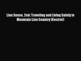 Read Lion Sense 2nd: Traveling and Living Safely in Mountain Lion Country (Kestrel) Ebook Free
