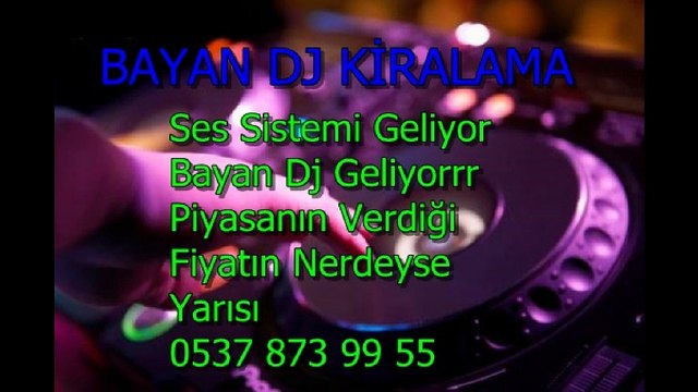 Bayan Dj Kiralama Hizmeti-Dj Bayan Kına Düğün Kiralık Bayan Dj-Dj KİRALAMA