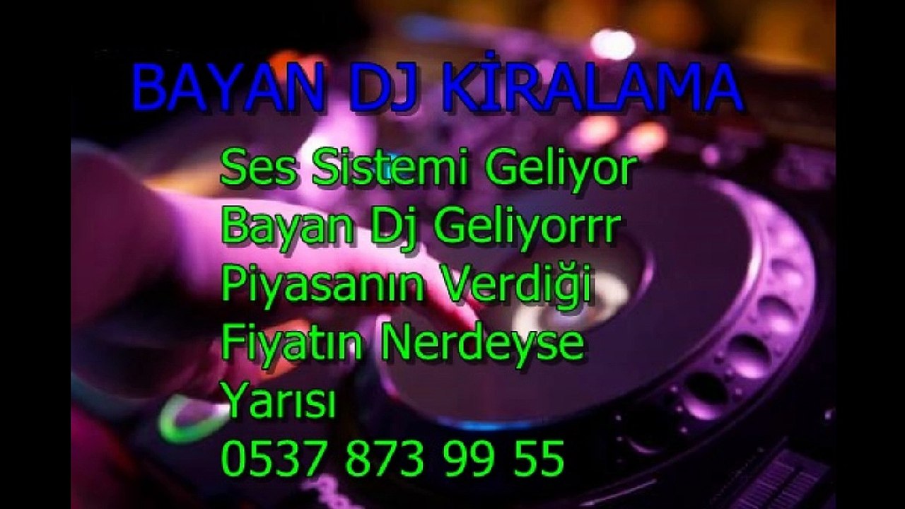 Bayan Dj Kiralama Hizmeti-Dj Bayan Kına Düğün Kiralık Bayan Dj-Dj KİRALAMA
