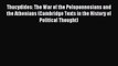 Download Thucydides: The War of the Peloponnesians and the Athenians (Cambridge Texts in the