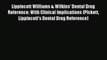 Download Lippincott Williams & Wilkins' Dental Drug Reference: With Clinical Implications (Pickett