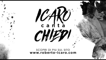 ICARO - CHIEDI (Renato Zero)