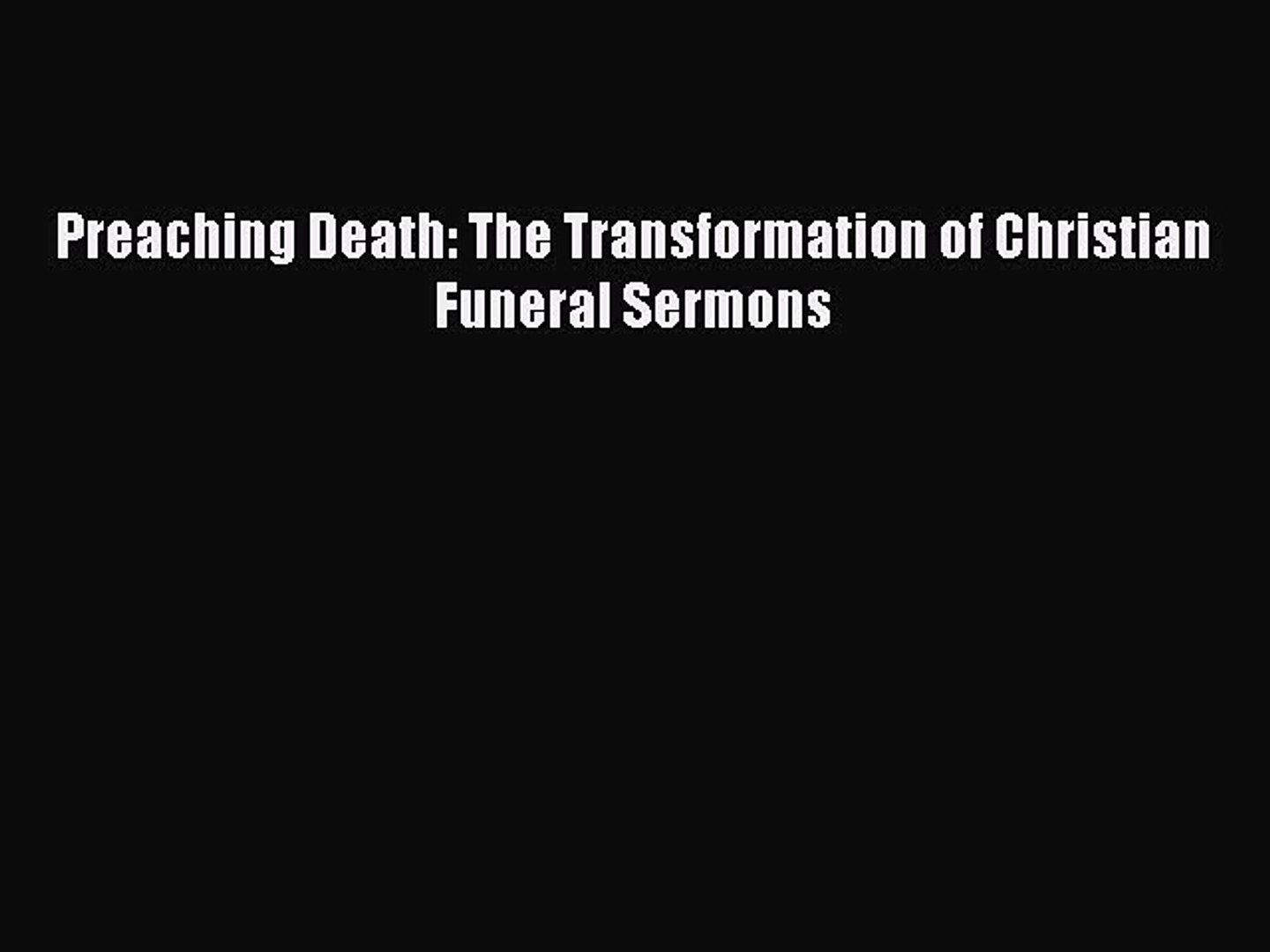 ⁣[PDF] Preaching Death: The Transformation of Christian Funeral Sermons [Download] Full Ebook