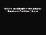 PDF Hypnosis for Smoking Cessation: An Nlp and Hypnotherapy Practitioner's Manual  EBook