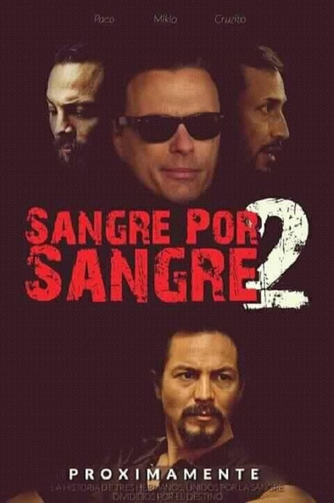 SANGRE X SANGRE 2 TRAILER 2016