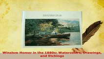 Download  Winslow Homer in the 1880s Watercolors Drawings and Etchings  EBook