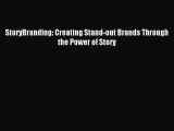 Read StoryBranding: Creating Stand-out Brands Through the Power of Story Ebook Free