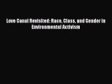 PDF Love Canal Revisited: Race Class and Gender in Environmental Activism Free Books