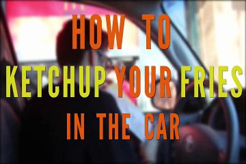 Put Ketchup on Fries in Car