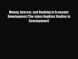 [PDF] Money Interest and Banking in Economic Development (The Johns Hopkins Studies in Development)